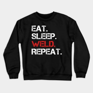 Eat Sleep Weld Repeat Crewneck Sweatshirt